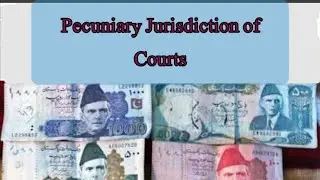 Pecuniary Jurisdiction of Civil courts | Afrasiab Mohal Adv