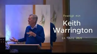 Predigt Keith Warrington