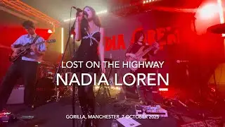Nadia Loren - Lost on the Highway - Live 4k @ Gorilla, Manchester, 7 October 2025