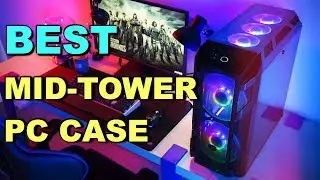Best Mid Tower PC Case | Top 5 Picks for Gaming in 2019