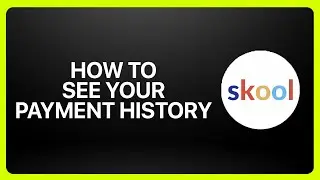 How To See Your Payment History On Skool 2025! Tutorial