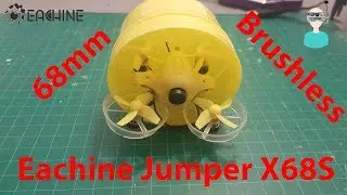Eachine Jumper X68S 68mm Micro Brushless Quadcopter Review And (A Very Short) Test Flight