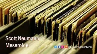 🔈 🎶Scott Neumann - Meserolde