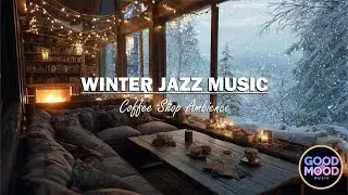 Cozy Winter Coffee Shop Ambience on Snowy Day ⛄ Relaxing Jazz Background Music for Studying, Working