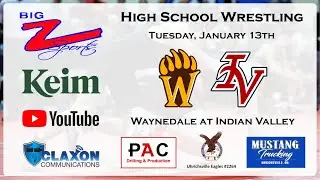 Waynedale at Indian Valley - OHSAA Boys Wrestling from BIG Z Sports