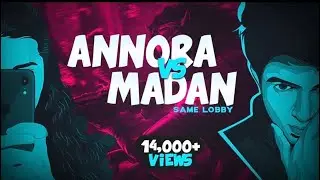 Madan op Vs Annora Gaming in same Lobby | Madan, Reti,Swamiji,chutti VS Team Semigod