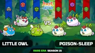 LITTLE OWL vs POISON-SLEEP | SEASON 15 | AXIE INFINITY ORIGINS