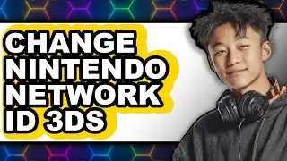 How to Change Nintendo Network Id 3ds - Easy Guide