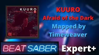 Beat Saber | Afraid of the Dark - KUURO, Sophiya [Showcase] | KUURO Music Pack - PLAY NOW!