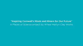 Inspiring Cornwall&rsquo;s Minds and Miners for Our Future