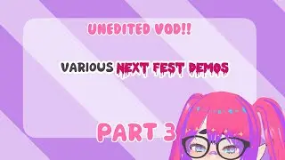 SCARLET LAKE, REPOSE, OH MY~ | Steam Next Fest 2025 Demos Part 2