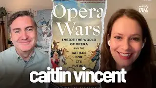 OPERA WARS with Caitlin Vincent | Episode 37