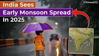 India Sees Early Monsoon Spread in 2025 &mdash; Reason Explained Behind the Sudden Shift!