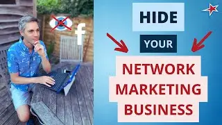 How-to Easily Hide Your Network Marketing Business from Family and Friends on Facebook