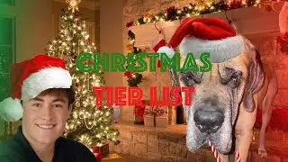 The GREATEST Christmas tier List!! ft: LITERAL SANTA!