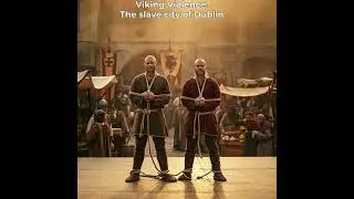 Viking Violence:  In Chains - The Dublin Slave Trade - Part 9