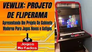 Vewlix: Projeto de Fliperama - Apresentando um Projeto de Gabinete Moderno pra Jogos Novos e Antigos