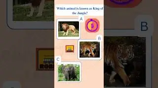 GK Quiz for Kids #005 | #generalknowledge #gk #gkquiz #evs #kvs #kindergarten #jungle #lionking #kid