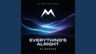 Everything&rsquo;s Alright