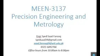 Lecture # 3: Static Characteristics - Precision Engineering and Metrology