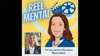 28 - Christy Lemire Discusses Materialists
