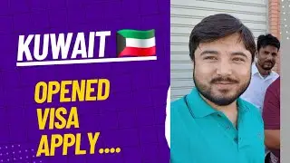 Kuwait na visa open kar diya|Apply kaisa krain.
