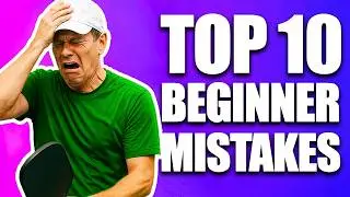Top 10 Beginner Mistakes in Pickleball