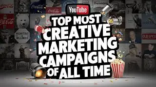 Top 10 Most Creative Marketing Campaigns of All Time