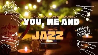 Relaxing Jazz Swing - 🎄Christmas Background Music - Jazz Meditation