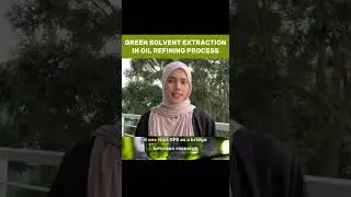 GROUP 4 - GREEN SOLVENT EXTRACTION IN PALM OIL REFINING
