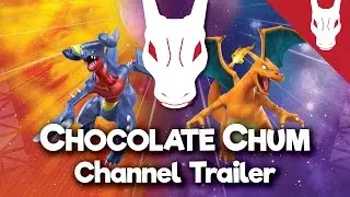 Chocolate Chum Channel Trailer