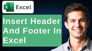 How To Insert Header And Footer In Microsoft Excel? [2026 Guide]