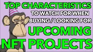 What to LOOK for in a GOOD NFT PROJECT.. [How to Find NFT Projects, Key Factors in Good NFTs]