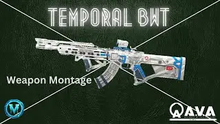 [ A.V.A Global ] Temporal BWT Weapon Montage - Kinder #allianceofvaliantarms #avaglobal #gaming