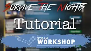 Survive the Nights - Scenario Creation (Steam Workshop)