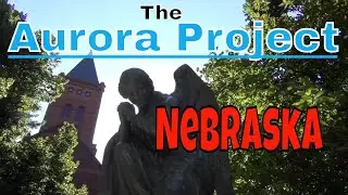 The Aurora Project: Nebraska - Mystery Lights, Museums, Free Campground, Free Books!