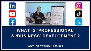 What is Professional Development / Business Development? #richwainwright #businesscoach