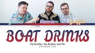 MBMBAM - Boat Drinks LYRICS (Color Coded Eng) [My Brother My Brother and Me]