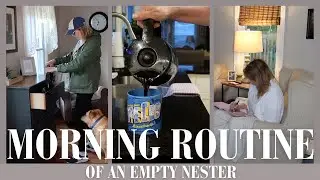 My Empty Nester Morning Routine!