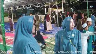 ACARA ISRA MI'RAJ DI LANGGAR AL-BHAKTI Jl. Teratai LOA BUAH
