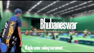 All india senior ranking badminton tournament🏸|Bhubaneswar|Odisha|Vlog