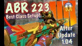 NEW Best ABR 223 Class Setup (After Patch Update 1.04) | Black Ops 4