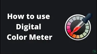 Digital Color Meter on Mac (Quick Tips)