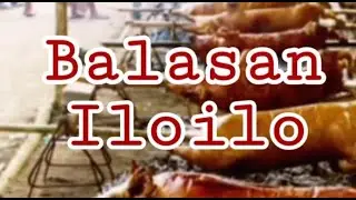 HISTORY OF BALASAN ILOILO
