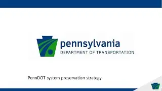 System Preservation Strategies - Justin Bruner, PennDOT2022-06-15 NEBPP Harrisburg