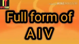 Full form of AIV | what is aiv