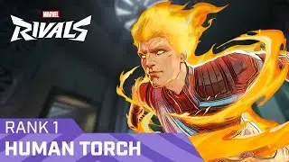 TOP 1 HUMAN TORCH | Reap3r7 | MARVEL RIVALS PRO COMPETITIVE