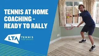 Tennis at Home | Ready to Rally Virtual Coaching Session