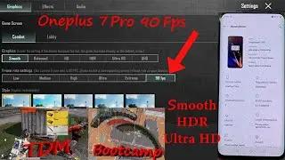 Pubg Mobile | Testing all graphics on Oneplus 7 Pro (Smooth + 90 Fps, HDR, Ultra HD) TDM + Bootcamp