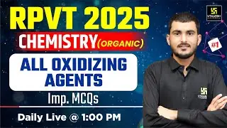 RPVT 2025 Organic Chemistry All Oxidizing Agents | Manohar Sir | Utkarsh Agriculture Classes